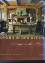 Wohnen in den Alpen /Living in the Alpes