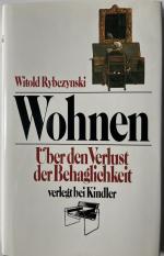 Wohnen, Über den Verlust der Behaglichkeit