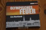 Liza Marklund: Olympisches Feuer. Ein Annika Bengtzon Krimi. Gesprochen von Ulrike Kriener