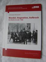 Wandel, Stagnation, Aufbruch - Ost-Berlin im Jahr 1988