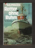 Retter ohne Ruhm - Das Abenteuer der Seenothilfe