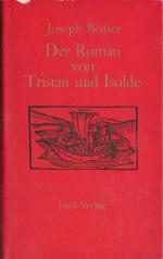 Der Roman von Tristan und Isolde