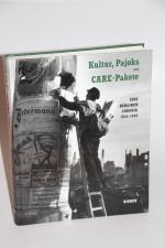 Kultur, Pajoks und CARE-Pakete. Eine Berliner Chronik 1945-1949