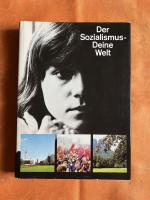 Der Sozialismus - Deine Welt - Zur Erinnerung an die Jugendweihe gewidmet vom Zentralen Ausschuß für Jugendweihe in der DDR - Geleitwort Erich Honecker