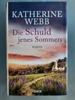 Katherine Webb: Die Schuld jenes Sommers