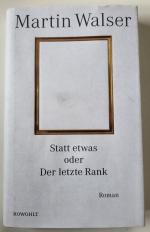 Martin Walser: Statt etwas oder Der letz
