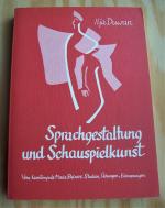 Sprachgestaltung und Schauspielkunst. Vom Kunstimpuls Marie Steiners. Studien, Übungen, Erinnerungen. Übungen für Lautstimmungen und dramatische Gebärden.