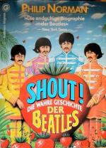 Phillip Norman: Shout. Die wahre Geschic