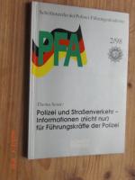 Thema heute: Polizei und Straßenverkehr - Informationen (nicht nur) für Führungskräfte der Polizei  - Schriftenreihe der Polizei-Führungsakademie. 2/98