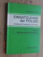 Einsatzlehre der Polizei - Anleitung für Ausbildung und Praxis - Band 2 : Allgemeine polizeiliche Maßnamen