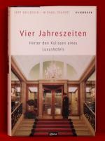 Vier Jahreszeiten: Hinter den Kulissen eines Luxushotels