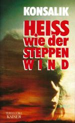 Heiss wie der Steppenwind