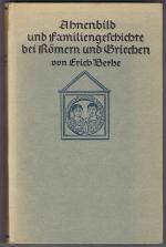 Ahnenbild und Familiengeschichte bei Römern und Griechen.