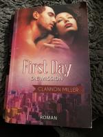 First Day - Die Mission