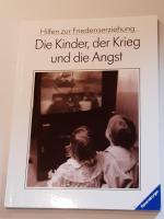 Die Kinder, der Krieg und die Angst