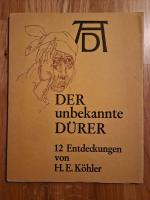 Albrecht Dürer – Der unbekannte Dürer