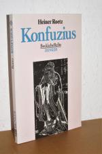 Konfuzius - Beck'sche Reihe Denker - 2. überarbeitete Auflage - Mit 4 Abbildungen