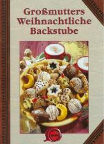 Großmutters Weihnachtliche Backstube