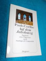 Auf dem Jakobsweg - Tagebuch einer Pilgerreise nach Santiago de Compostela