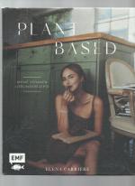 Elena Carrière: Plant Based mit Elena Ca