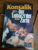 Konsalik, Heinz G: Der Leibarzt der Zari