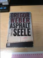 Gregor Weber: Asphaltseele