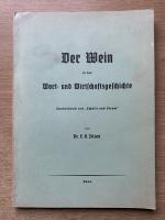 Der Wein in der Wort- u. Wirtschaftsgeschichte  - Sonderdruck aus Scholle und Strom