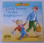 Liane Schneider: CONNI KOMMT IN DEN KIND