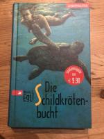Egli, Werner J: Die Schildkrötenbucht