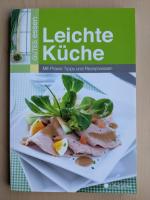 Leichte Küche - Mit Praxis-Tipps und Rez