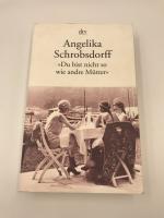 "Du bist nicht so wie andre Mütter" - Die Geschichte einer leidenschaftlichen Frau