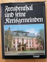 Freudenthal und seine Kreisgemeinden. Dokumentation eines Landkreises im Ostsudetenland.