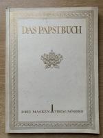 Das Papstbuch  -  682 Abbildungen und vier Tafelbeigaben in Kupfertiefdruck.