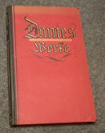 Dantes Werke -  Der unbekannte Dante.