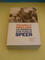 Unterwegs zur Familie Speer: Begegnungen, Gespräche, Interviews