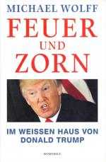 Michael Wolff: Feuer und Zorn - Im Weiße Michael Wolff: Feuer und Zorn - Im Weiße