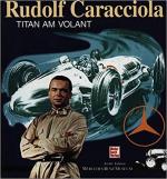 Rudolf Caracciola: Titan am Volant