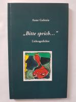 Anne Golenia: Bitte sprich... - Liebesge