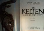 Barry Cunliffe: Die Kelten und ihre Gesc