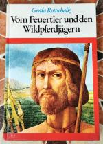 Vom Feuertier und den Wildpferdjägern, Kinderbuch 1982