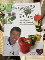 Gerald Wüchner: Mediterrane Küche - Eine Gerald Wüchner: Mediterrane Küche - Eine