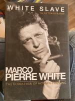 White, Marco Pierre: WHITE SLAVE. THE AU White, Marco Pierre: WHITE SLAVE. THE AU