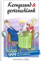 Naumann & Göbel: Kerngesund & gertenschl