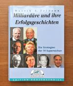 Milliardäre und ihre Erfolgsgeschichten - Die Strategien der 14 Superreichen