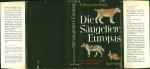 Die  Säugetiere Europas westlich des  30. (dreissigsten) Längengrades : ein Taschenbuch f. Zoologen u. Naturfreunde.