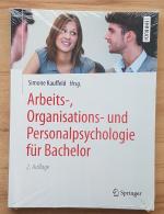 Arbeits-, Organisations- und Personalpsychologie für Bachelor