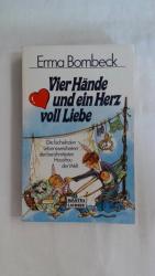 Erma Bombeck: VIER HÄNDE UND EIN HERZ VO