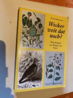 Wecker weit dat noch? - Würderbauk von Planten un Diere