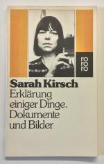 Sarah Kirsch: Erklärung einiger Dinge - 