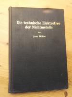 Die technische Elektrolyse der Nichtmetalle – Mit 145 Textabbildungen